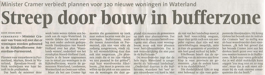 'Streep door bouw in bufferzone' (Noord-Hollands Dagblad 19 maart 2008).