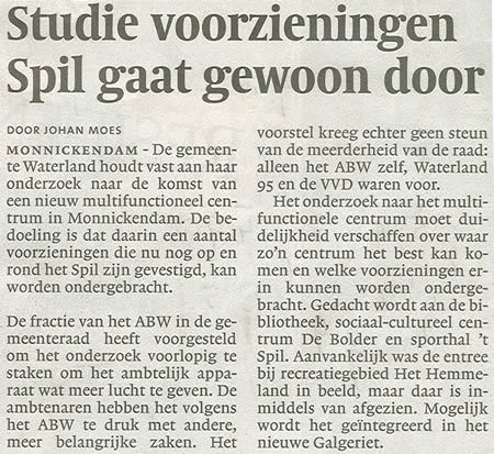 'Studie voorzieningen Spil gaat gewoon door' (Noord-Hollands Dagblad 17 juli 2008).