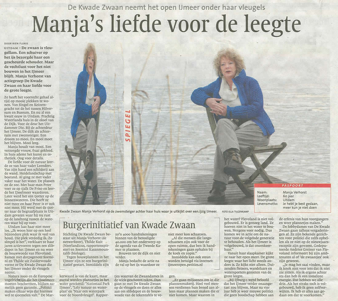 'Manja's liefde voor de leegte' (Noord-Hollands Dagblad 14 februari 2009).