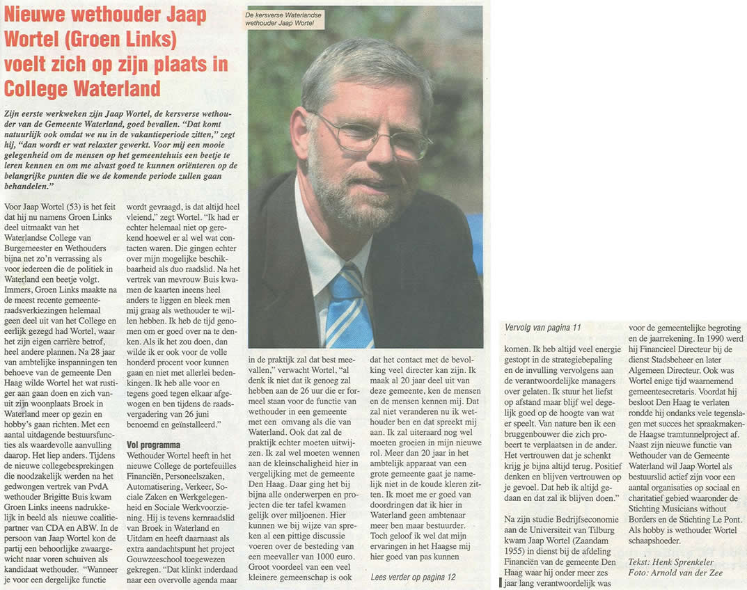 'Nieuwe wethouder Jaap Wortel' (Noord-Prettig Weekend 8 augustus 2008).