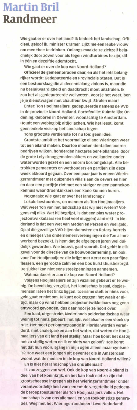 'Randmeer' (Martin Bril in de Volkskrant 20 maart 2008).